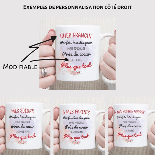 Petit 11 · Mug personnalisé ▪ Parfois loin des yeux mais toujours près du cœur - FR EN & Traduction Libre mug-famille, mug-amitie, mug-anniversaire, mug-multi-occasions, mug-pot-de-depart-retraite, mug-couple, mug-homme, mug-femme, mug-personnalise-noel, mug-nouvel-an, mug-retrouvailles 2