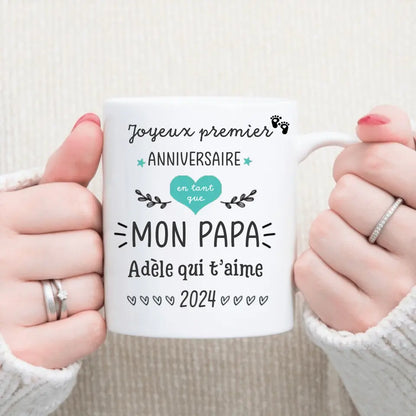 Mug personnalisé ▪ Joyeux premier anniversaire en tant que Papa