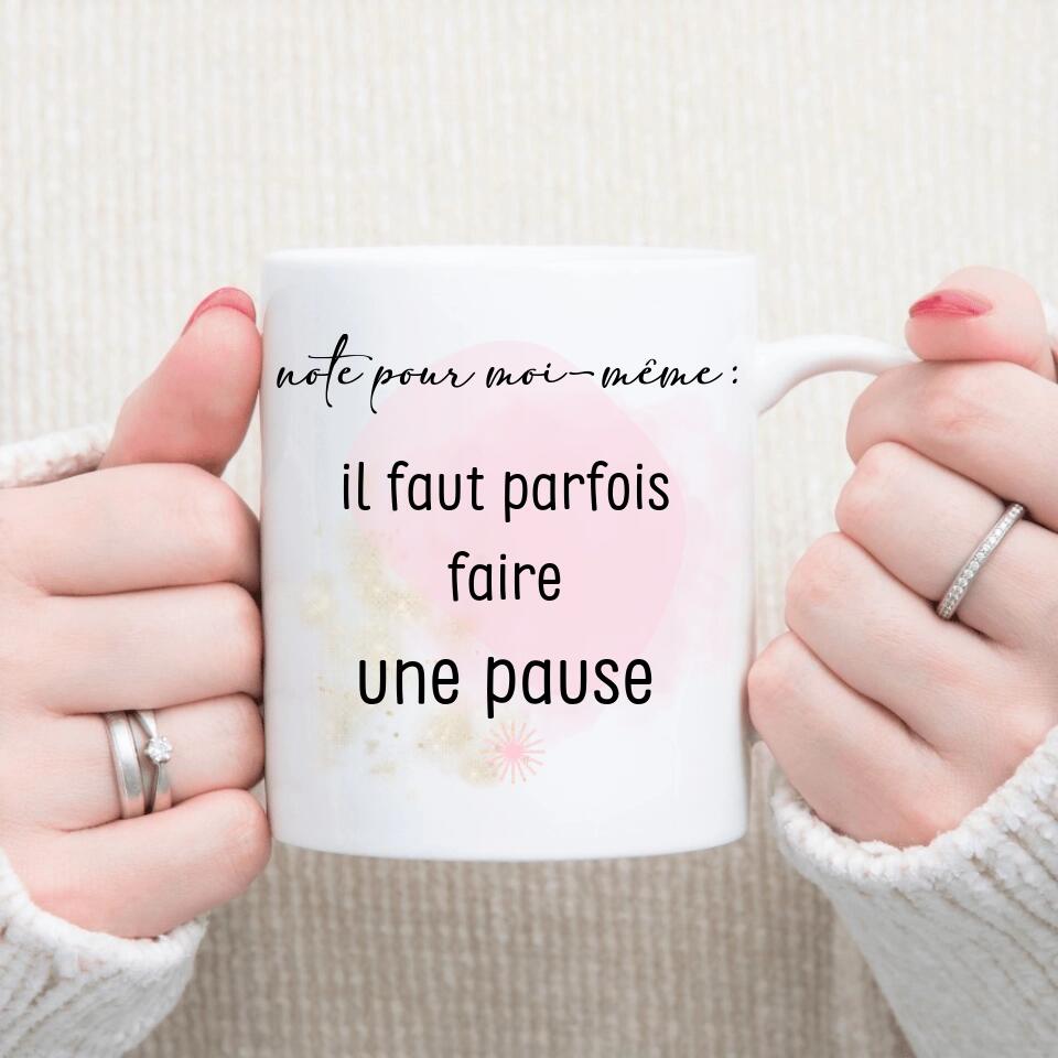 Petit 11 · Mug personnalisé Prénom & initiale ▪ Il faut parfois faire une pause mug-humour, mug-anniversaire, mug-collegue, mug-travail, mug-multi-occasions, mug-pot-de-depart-retraite, mug-homme, mug-femme 1
